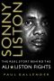 Sonny Liston - the Real Story Behind the Ali-Liston Fights