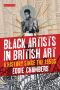 Black Artists in British Art