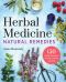 Herbal Medicine Natural Remedies · 150 Herbal Remedies to Heal Common Ailments