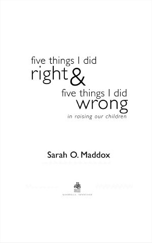 Five Things I Did Right & Five Things I Did Wrong in Raising Our Children