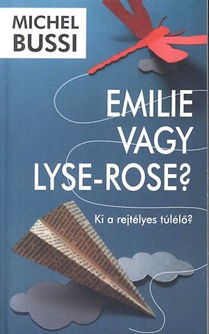 Emilie vagy Lyse-Rose?