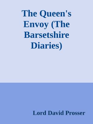 The Queen's Envoy (The Barsetshire Diaries)