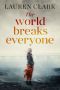 The World Breaks Everyone · A Gripping Cat-and-Mouse Suspense Novel