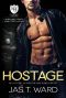 Hostage · an Everyday Heroes World Novel (The Everyday Heroes World)