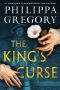 The King's Curse (The Cousins' War Book 6)