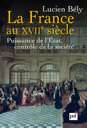 La France Au XVIIe Siècle