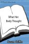 What Her Body Thought