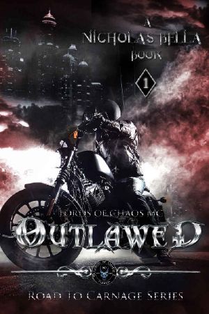 Outlawed: Lords of Chaos MC (Road to Carnage Series Book 1)