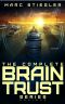 The Braintrust Complete Series Omnibus · The Braintrust / Crescendo of Fire / Rhapsody for the Tempest / Ode to Defiance / Requiem