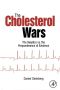 The Cholesterol Wars