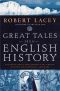 Great Tales From English History