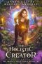 The Holistic Creator (The Inscrutable Paris Beaufont Book 8)