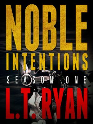 Noble Intentions: Season One