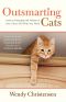 Outsmarting Cats · How to Persuade the Felines in Your Life to Do What You Want