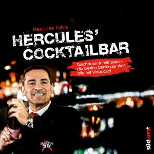 Hercules' Cocktailbar · Zuschauen & mitmixen · die besten Drinks der Welt, alle mit Videoclip!