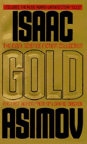 Gold, The Final Science Fiction Collection