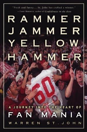 Rammer Jammer Yellow Hammer · A Journey Into the Heart of Fan Mania