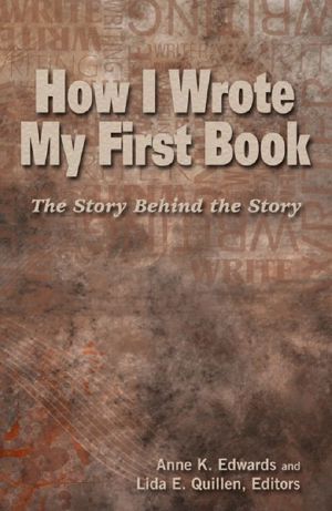 How I Wrote My First Book · the Story Behind the Story