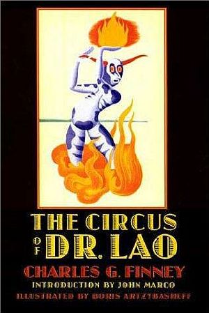 The CIRCUS OF DR. LAO by Charles G. Finney (1935)