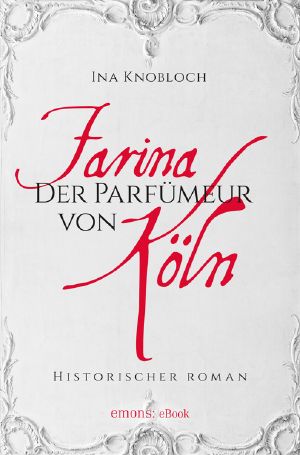 Farina · Der Parfümeur von Köln