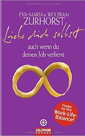 Liebe dich selbst auch wenn du deinen Job verlierst