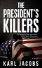 The President's Killers