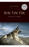 RIN TIN TIN · A VIDA E a LENDA · 1ª Edição