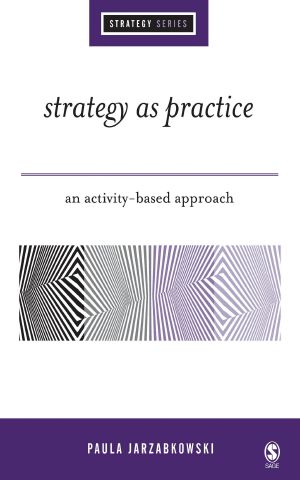 Strategy as practice · An activity based approach