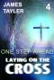 MYSTERY · Laying on the cross - ONE STEP AHEAD · (Mystery, Suspense, Thriller, Suspense Crime Thriller) (ADDITIONAL BOOK INCLUDED ) (Suspense Thriller Mystery · Laying on the cross)