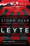 Storm Over Leyte · The Philippine Invasion and the Destruction of the Japanese Navy