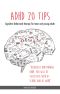 ADHD 20 TIPS. Cognitive Behavioral Therapy for teens and young adults. · Recognize and manage ADHD. You will be successful both at school and at work