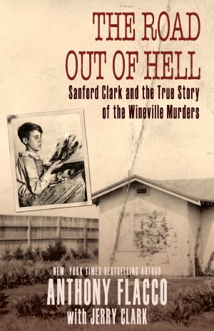 The Road Out of Hell · Sanford Clark and the True Story of the Wineville Murders