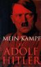 Mein Kampf · My Struggle · Unexpurgated Edition, Two Volumes in One · A Retrospect/The National Socialist Movement