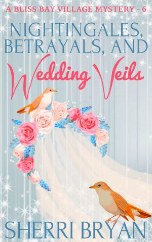 Nightingales, Betrayals and Wedding Veils