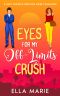 Eyes For My Off-Limits Crush