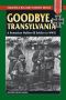 Goodbye, Transylvania · A Romanian Waffen-SS Soldier in WWII