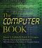 The Computer Book · From the Abacus to Artificial Intelligence, 250 Milestones in the History of Computer Science