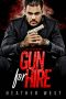 Gun for Hire · A Mafia Hitman Romance (Mancini Family Mafia) (Sons of Wrath Book 1)