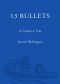 13 Bullets: A Vampire Tale