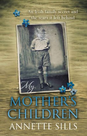 My Mother's Children: An Irish family secret and the scars it left behind.