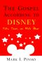 The Gospel According to Disney: Faith, Trust, and Pixie Dust