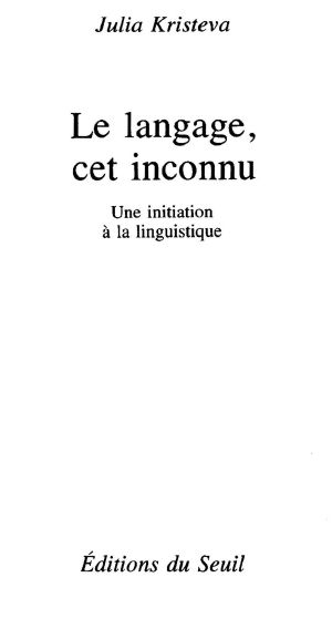 Le Langage, Cet Inconnu