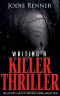 Writing a Killer Thriller