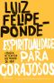 Espiritualidade Para Corajosos