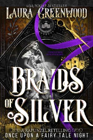 Braids of Silver · A Rapunzel Retelling