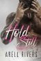 Hold Still (A Hold Series Spin-Off Book 2)