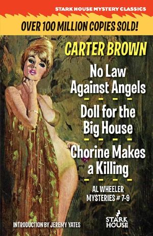 No Law Against Angels / Doll for a Big House / Chorine Makes a Killing