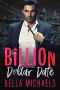 Billion Dollar Date
