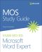 MOS Study Guide for Microsoft Word Expert Exam MO-101