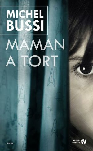 Maman a tort (Roman) (French Edition)